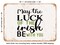 DECORATIVE METAL SIGN - May the Luck of the Irish Be With You - Vintage Rusty Look